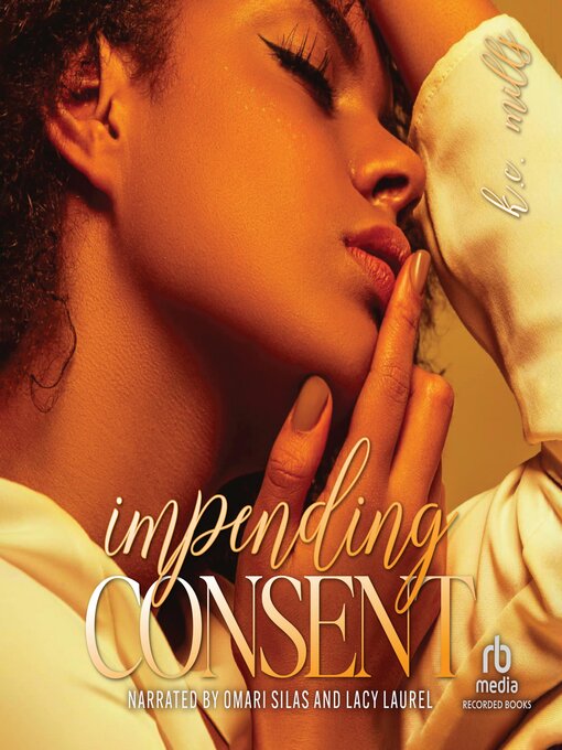 Title details for Impending Consent by K.C. Mills - Wait list